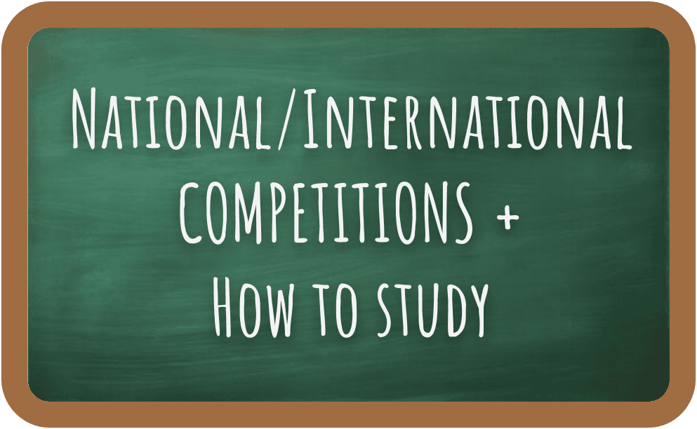 National/International Competitions + How to study